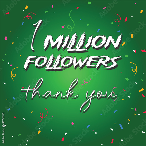 thank you 1 million followers. 1 Million followers thank you design and green gradient background. 1 Million followers. Vector card illustration EPS file design celebration art design 2026