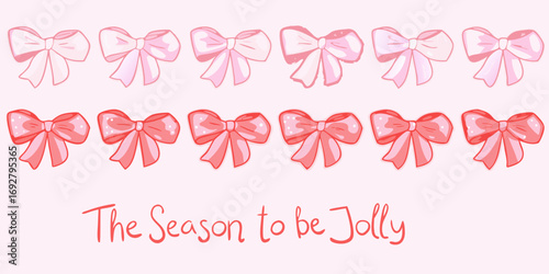 Hand drawn pink and red bows with the text the season to be jolly