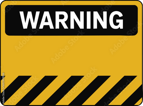 Yellow warning sign with black stripes and 'warning' text safety alert