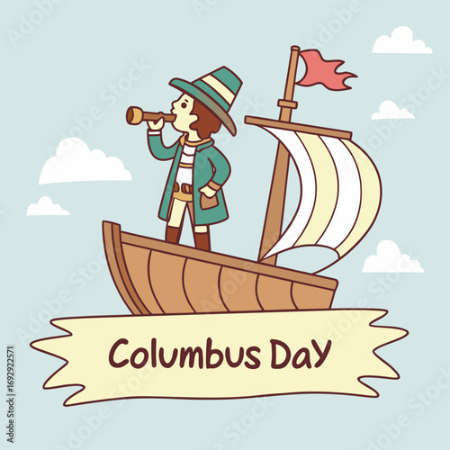 Cartoon illustration of Christopher Columbus sailing on a ship with a spyglass for Columbus Day celebration with clouds and a banner in the background