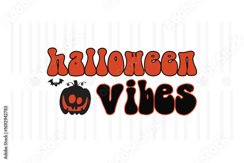 Halloween vibes design with pumpkin and bat, halloween design, halloween vector file