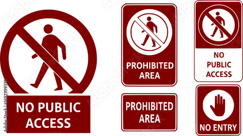 No Public Access Warning Sign. No public access area prohibited safety sign printable prohibition symbol set icon design. no pedestrian sign
