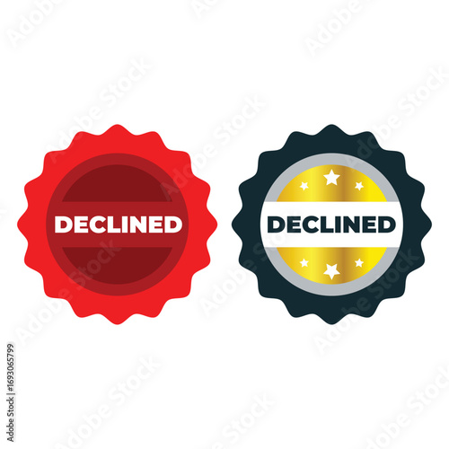 Declined Application. Red and Gold Rejected Badges