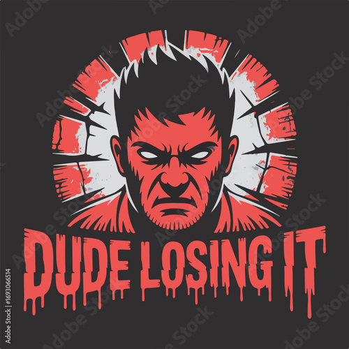 Intense man with fiery eyes and 'dude losing it' text graphic design vector