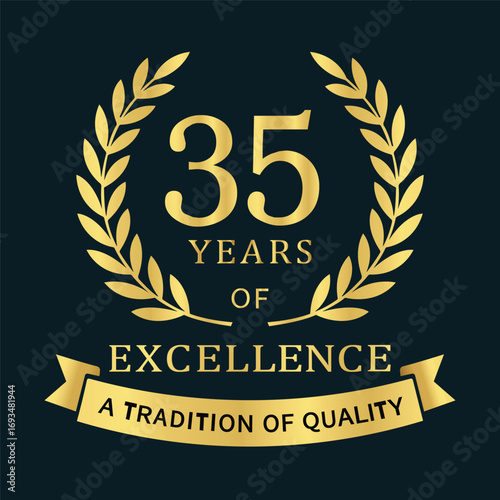  Premium 35‑year anniversary emblem featuring a gold laurel wreath, “35 Years of Excellence” typography, and a ribbon reading “A Tradition of Quality,” ideal for branding, packaging, certificates