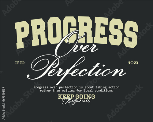 Retro vintage typography college varsity motivational quote slogan print for graphic tee t shirt or sweatshirt - Vector