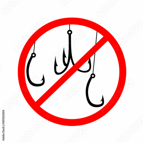 fishing hook with red circle marked prohibiting fishing or catching fish in this arena isolated on white background.