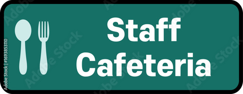Cafeteria Sign