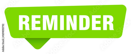 reminder green sign isolated on transpatent background. reminder sticker