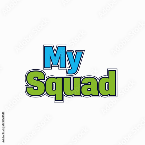 My Squad Collection Fun Vibrant Team Members Digital Art Design