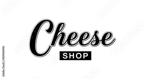 Cheese shop logo in black and white with cursive lettering on transparent background