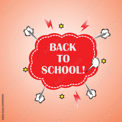 Back to School comic pop art vector, red speech bubble with halftone burst background.