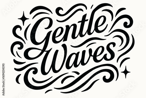 Gentle Waves elegant calligraphy lettering smooth curves balanced composition clear readable letters consistent style surrounded by abstract waves swirls and star shapes diagonal decorative.
