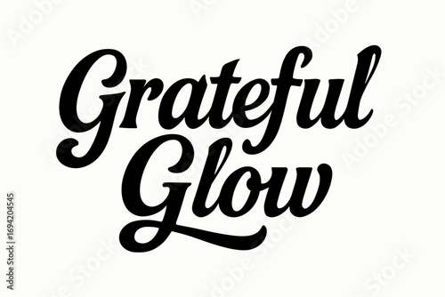 Grateful Glow bold vintage calligraphy smooth curves balanced composition clear readable letters consistent style none horizontal balanced layout clean white background vector look high.