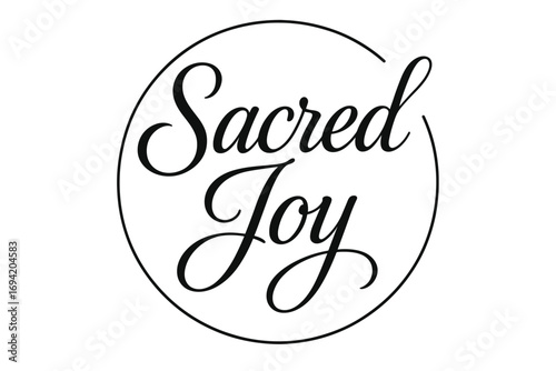 Sacred Joy elegant calligraphy lettering smooth curves balanced composition clear readable letters consistent style none circular frame composition clean white background vector look high.