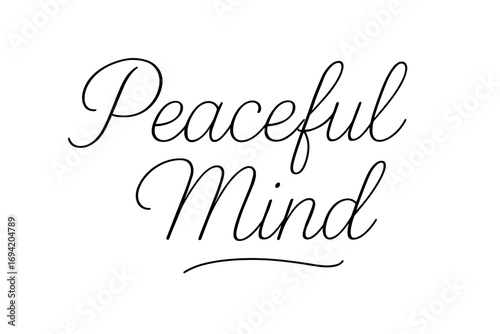 Peaceful Mind thin line calligraphy smooth curves balanced composition clear readable letters consistent style none horizontal balanced layout clean white background vector look high.