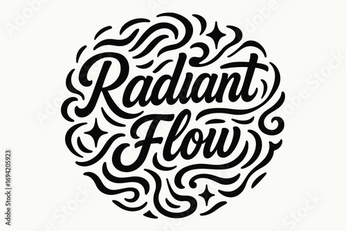 Radiant Flow modern hand lettering smooth curves balanced composition clear readable letters consistent style surrounded by abstract waves swirls and star shapes circular frame composition.