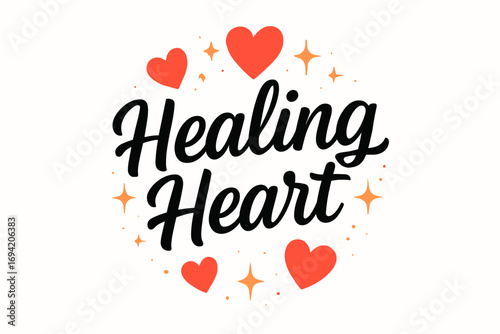 Healing Heart modern hand lettering smooth curves balanced composition clear readable letters consistent style surrounded by glowing hearts and romantic sparkles circular frame composition.