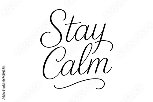 Stay Calm thin line calligraphy smooth curves balanced composition clear readable letters consistent style none none clean white background vector look high contrast no extra objects no.