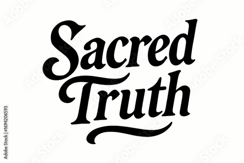 Sacred Truth bold vintage calligraphy smooth curves balanced composition clear readable letters consistent style none none clean white background vector look high contrast no extra objects.