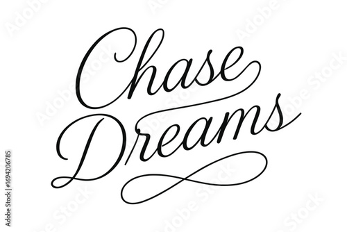 Chase Dreams thin line calligraphy smooth curves balanced composition clear readable letters consistent style none diagonal decorative composition clean white background vector look high.