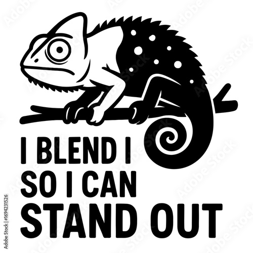 Chameleon Blending Art: Unique Black & White Lizard Design for Standing Out - Inspirational Quote Tee Graphic - Embrace Individuality with Camouflage Power - Bold Statement Apparel Idea for Personal E