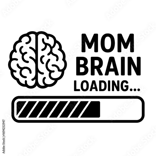 Mom Brain Loading... Humorous graphic with brain icon & progress bar. Depicts memory fog, pregnancy brain, postpartum forgetfulness for new moms, expecting mothers, and parents. Witty gift for Mother'
