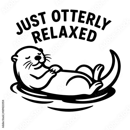 Embrace the ultimate chill with this adorable 'Just Otterly Relaxed' design, featuring a cute cartoon otter happily floating on its back. This serene black & white illustration truly captures peaceful