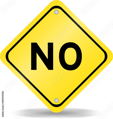 Yellow color transportation sign with word no on white background