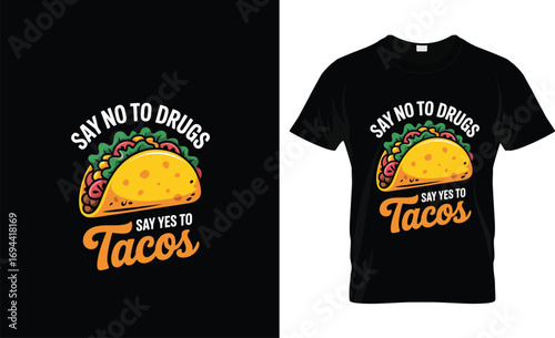 Say yes to tacos cartoon taco food mexican food