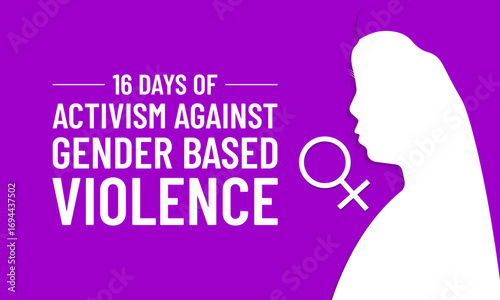 16 Days of Activism raises global awareness to stop gender-based violence, empower women, and support survivors.  Banner poster, social media, flyer and background design template. Vector illustration