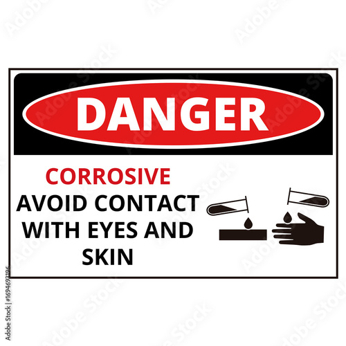 Danger corrosive avoid contact with eyes and skin sign isolated on a white background