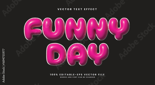 Funny Day inflated style 3d editable text effect Template