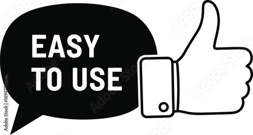 Simple satisfaction and approval indicated by a thumbs-up gesture next to a speech bubble with "easy to use" text.