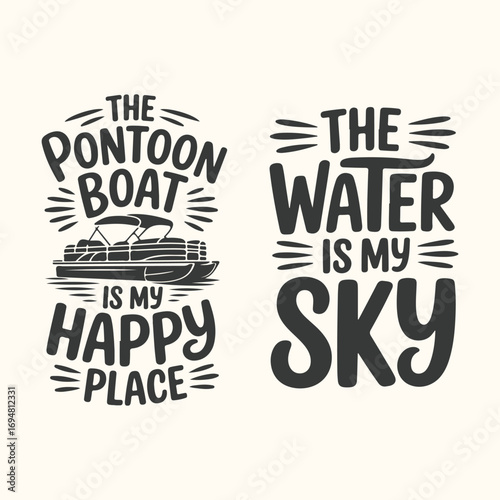 Vector art of two humorous quotes about pontoon boats and water