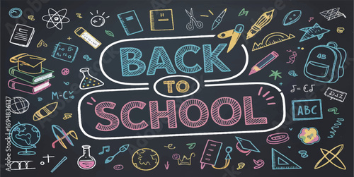 : back to school, education, chalkboard, blackboard, illustration, vector, school supplies, learning, doodle, art, drawing, colorful, student, classroom, study, teacher, welcome, banner, typography, s