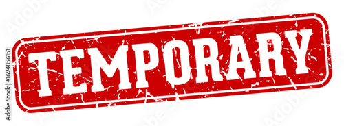 temporary rectangular sign. temporary stamp