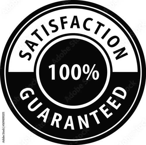 A bold black and white circular badge assuring 100% satisfaction guaranteed.