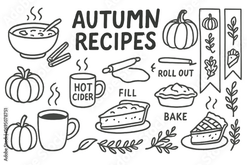 Autumn Recipe Doodles. Autumn recipe book: hand drawn doodles of illustrated recipes, soup bowls, pumpkins, cinnamon, hot cider,