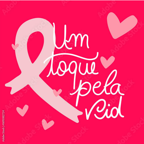 Um toque pela vida Hand Drawn lettering pink october