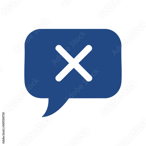 Communication Error Message Bubble. A blue dialogue box with a white cross, signifying digital interaction rejection or cancellation. Conveys failed exchanges or an invalid status.