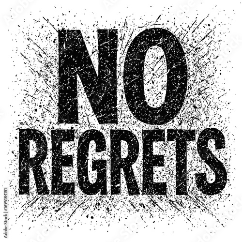 Bold 'NO REGRETS' distressed grunge text with ink splatters on white. Motivational, defiant, free-spirited, urban art. Ideal for apparel, posters. Inspires fearless living and resilience. Perfect for 