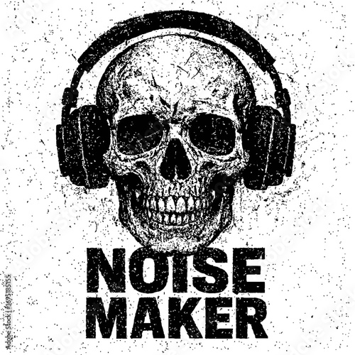 Distressed grunge skull wearing headphones, an edgy black and white 'Noise Maker' graphic perfect for music lovers, rock bands, DJs, and streetwear. This vintage-inspired design captures the essence o