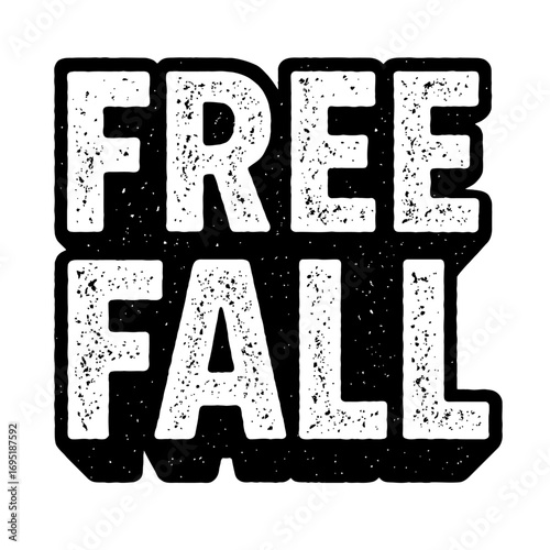 Bold, distressed 'FREE FALL' typography in a grunge, black and white stamp style, an impactful graphic for extreme sports, adventure, and conceptual designs, showcasing a vintage textured effect perfe