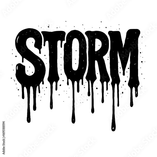 Black 'STORM' text with dripping paint and grunge speckles. This bold, hand-drawn graffiti typography creates an edgy, urban, rebellious aesthetic for streetwear, digital art, and strong visual impact