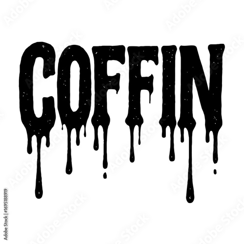 Distressed 'COFFIN' lettering, spooky, grunge, black ink drip. Ideal for Halloween, horror, gothic, macabre designs. Perfect for creepy merchandise, scary invitations, vintage terror, unsettling digit