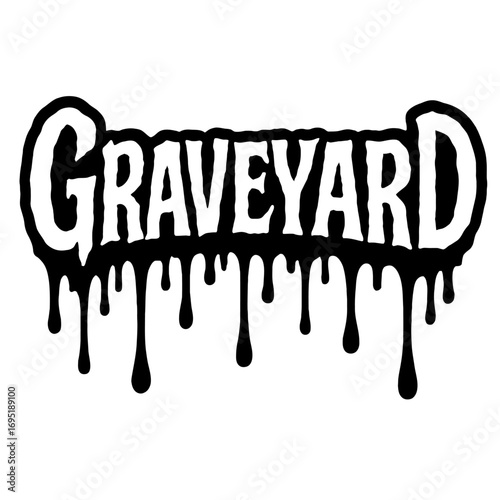 GRAVEYARD" Dripping Horror Font Logo: A sinister gothic design for heavy metal bands, Halloween apparel, dark art. This eerie ooze-effect typography embodies grunge and alternative aesthetics, creatin