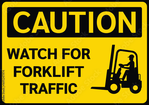 Caution sign, Watch for forklift traffic , a yellow rectangular sign with a black forklift traffic icon inside it and text watch for forklift traffic inside