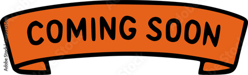 A bright orange banner with the words "COMING SOON" written in bold black letters, suggesting an upcoming event or release.