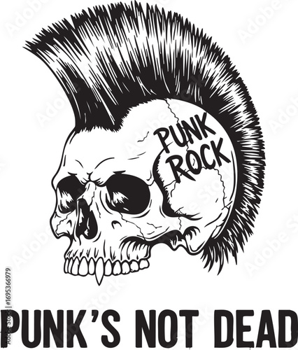 Punk Rock Skull with Mohawk and "Punk’s Not Dead" Slogan